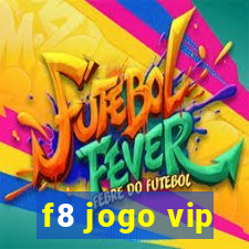 f8 jogo vip